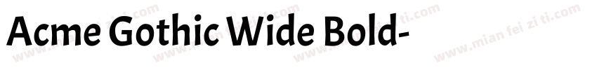 Acme Gothic Wide Bold字体转换